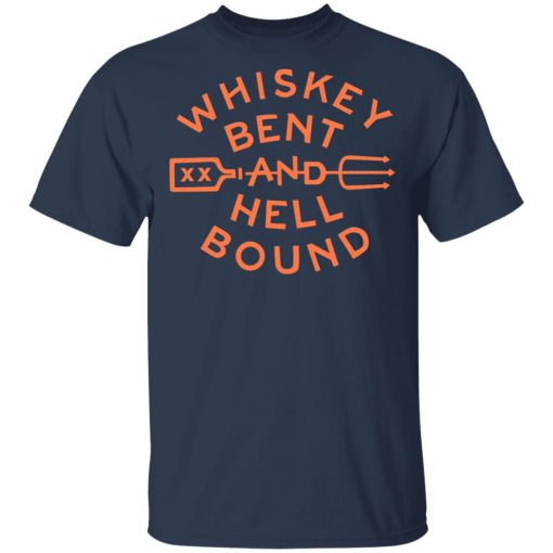 Whiskey Bent And Hell Bound T-Shirts, Hoodies, Long Sleeve 13