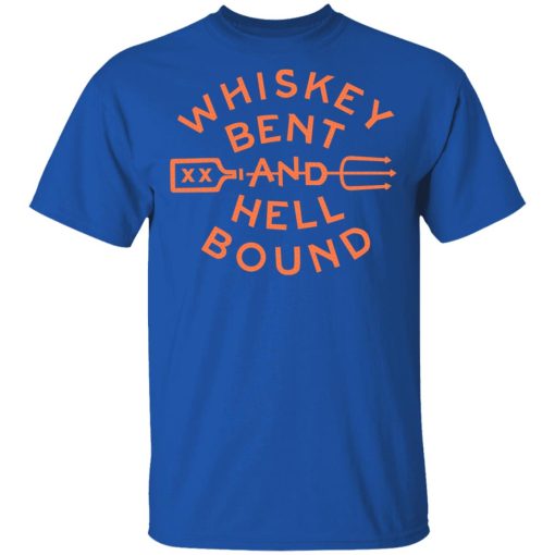 Whiskey Bent And Hell Bound T-Shirts, Hoodies, Long Sleeve 5