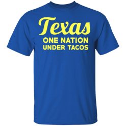 Texas One Nation Under Tacos T-Shirts, Hoodies, Long Sleeve 31