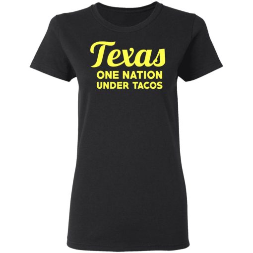 Texas One Nation Under Tacos T-Shirts, Hoodies, Long Sleeve 9