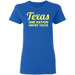 Texas One Nation Under Tacos T-Shirts, Hoodies, Long Sleeve 39
