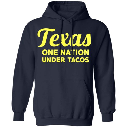 Texas One Nation Under Tacos T-Shirts, Hoodies, Long Sleeve 21