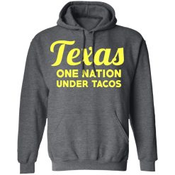 Texas One Nation Under Tacos T-Shirts, Hoodies, Long Sleeve 47