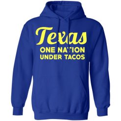 Texas One Nation Under Tacos T-Shirts, Hoodies, Long Sleeve 49