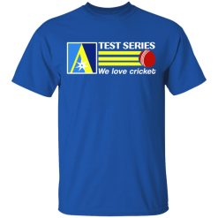 Test Series We Love Cricket T-Shirts, Hoodies, Long Sleeve 31