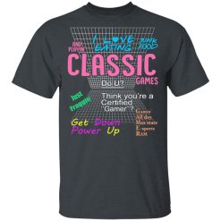 I Love Eating Classic Games T-Shirts, Hoodies, Long Sleeve 28