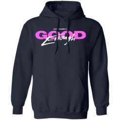 Accept Yourself As Good Enough T-Shirts, Hoodies, Long Sleeve 46