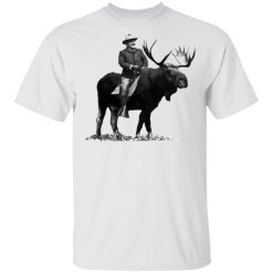 Teddy Roosevelt Riding A Bull Moose T-Shirts, Hoodies, Long Sleeve 25
