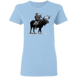 Teddy Roosevelt Riding A Bull Moose T-Shirts, Hoodies, Long Sleeve 29