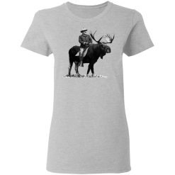 Teddy Roosevelt Riding A Bull Moose T-Shirts, Hoodies, Long Sleeve 33