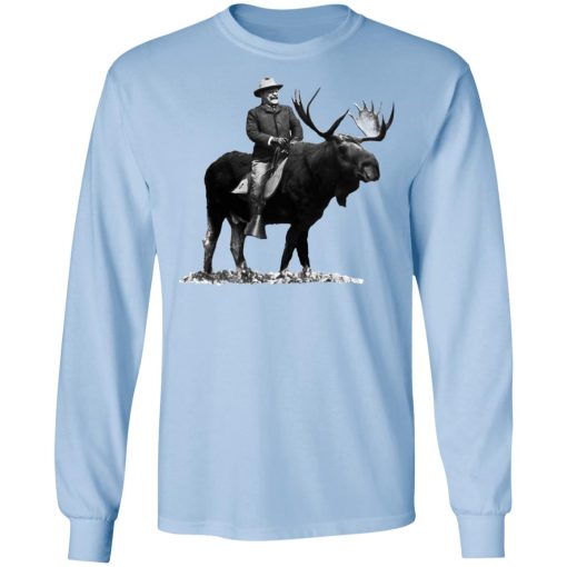 Teddy Roosevelt Riding A Bull Moose T-Shirts, Hoodies, Long Sleeve 17