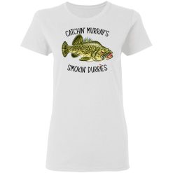 Catchin' Murray's Smokin' Durries T-Shirts, Hoodies, Long Sleeve 31