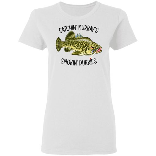 Catchin' Murray's Smokin' Durries T-Shirts, Hoodies, Long Sleeve 9