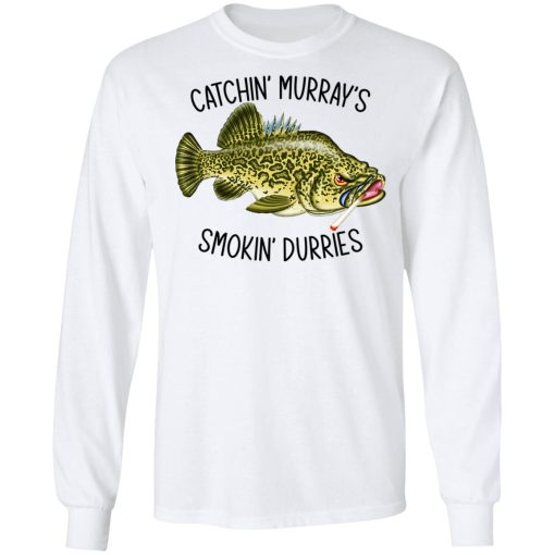 Catchin' Murray's Smokin' Durries T-Shirts, Hoodies, Long Sleeve 15