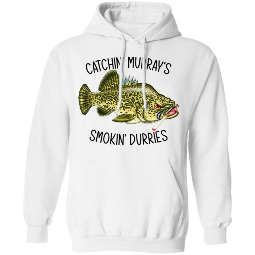 Catchin' Murray's Smokin' Durries T-Shirts, Hoodies, Long Sleeve 21