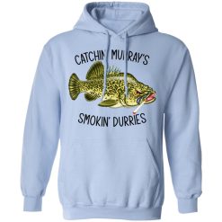 Catchin' Murray's Smokin' Durries T-Shirts, Hoodies, Long Sleeve 45
