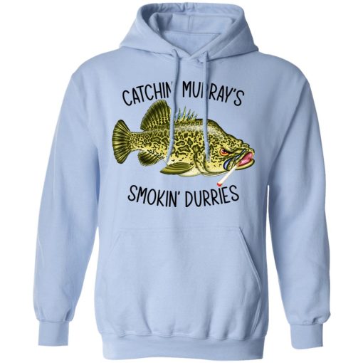 Catchin' Murray's Smokin' Durries T-Shirts, Hoodies, Long Sleeve 23