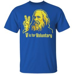 V Is For Voluntary Lysander Spooner T-Shirts, Hoodies, Long Sleeve 31