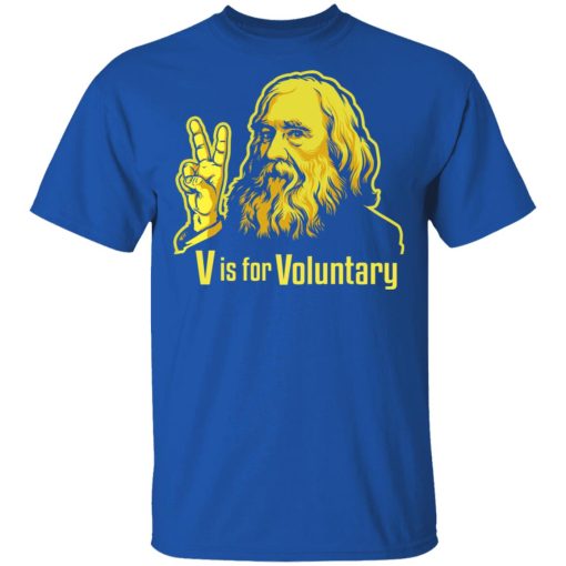 V Is For Voluntary Lysander Spooner T-Shirts, Hoodies, Long Sleeve 7