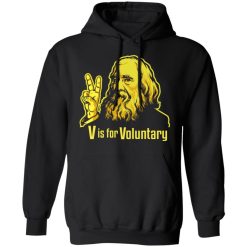 V Is For Voluntary Lysander Spooner T-Shirts, Hoodies, Long Sleeve 43