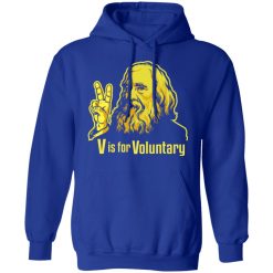 V Is For Voluntary Lysander Spooner T-Shirts, Hoodies, Long Sleeve 49