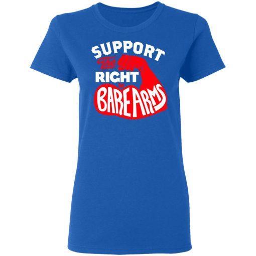 Support The Right to Bare Arms T-Shirts, Hoodies, Long Sleeve 15