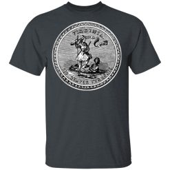 Sic Semper Tyrannis Virginia Great Seal T-Shirts, Hoodies, Long Sleeve 27