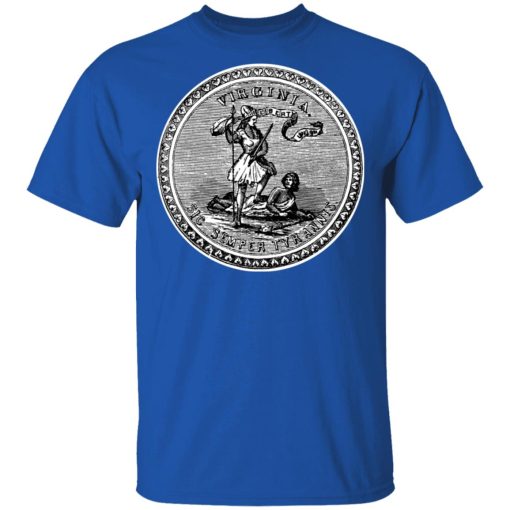 Sic Semper Tyrannis Virginia Great Seal T-Shirts, Hoodies, Long Sleeve 7