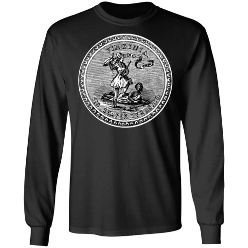 Sic Semper Tyrannis Virginia Great Seal T-Shirts, Hoodies, Long Sleeve 17