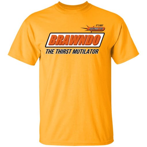 BRAWNDO The Thirst Mutilator T-Shirts, Hoodies, Long Sleeve 3