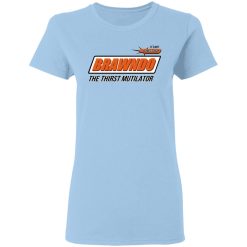 BRAWNDO The Thirst Mutilator T-Shirts, Hoodies, Long Sleeve 29