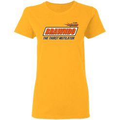 BRAWNDO The Thirst Mutilator T-Shirts, Hoodies, Long Sleeve 31
