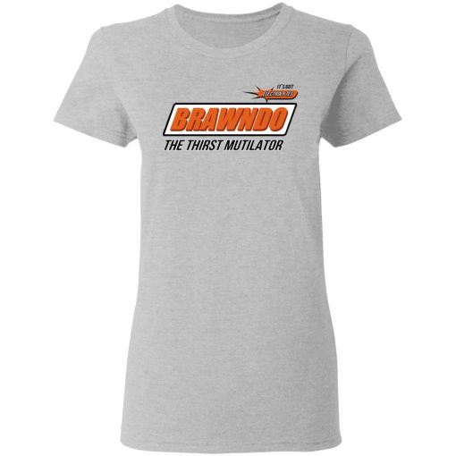 BRAWNDO The Thirst Mutilator T-Shirts, Hoodies, Long Sleeve 11
