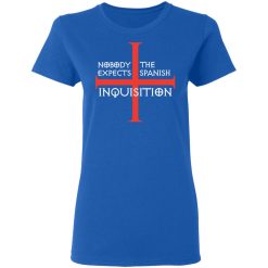 Nobody Expects The Spanish Inquisition T-Shirts, Hoodies, Long Sleeve 39