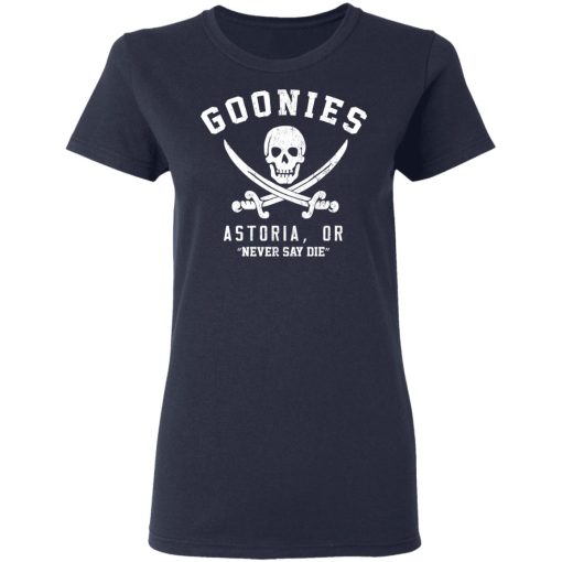 Goonies Astoria Never Say Die T-Shirts, Hoodies, Long Sleeve 15