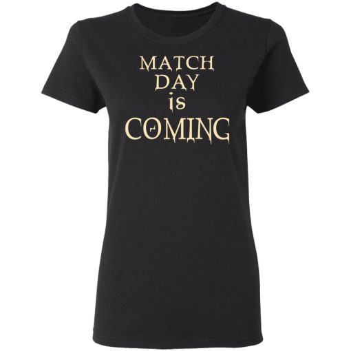 Match Day Is Coming T-Shirts, Hoodies, Long Sleeve 9
