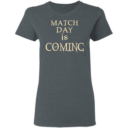 Match Day Is Coming T-Shirts, Hoodies, Long Sleeve 11