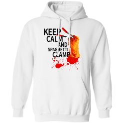 Keep Calm And Spaghetti Clamp T-Shirts, Hoodies, Long Sleeve 43