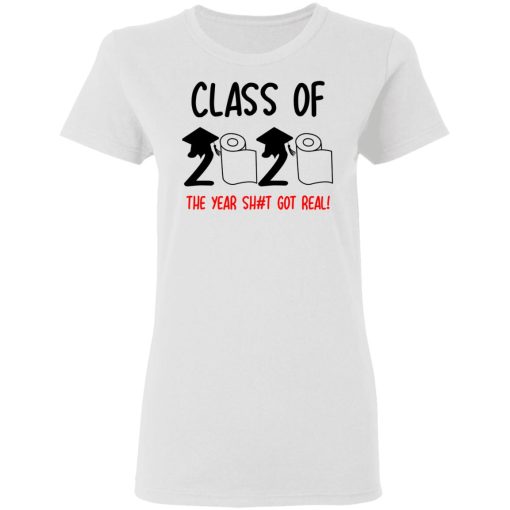 Class Of 2020 The Year Shit Got Real T-Shirts, Hoodies, Long Sleeve 9