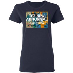 The New Abnormal The Strokes T-Shirts, Hoodies, Long Sleeve 37