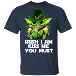 Irish I Am Kiss Me You Must Baby Yoda T-Shirts, Hoodies, Long Sleeve 29