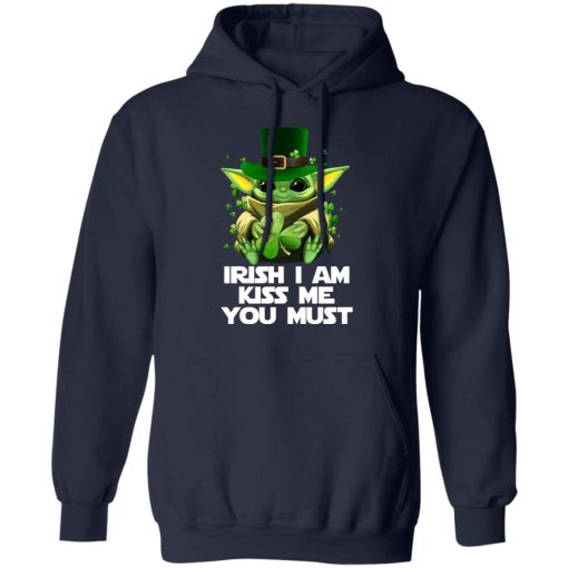 Irish I Am Kiss Me You Must Baby Yoda T-Shirts, Hoodies, Long Sleeve 21