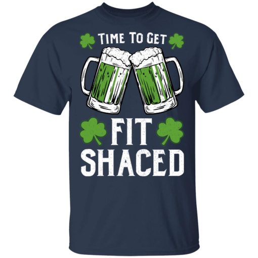 Time To Get Fit Shaced St Patrick's Day Shirt, Hoodie, Sweatshirt 6