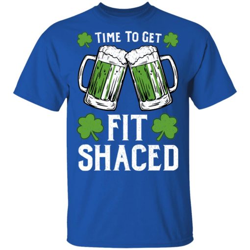 Time To Get Fit Shaced St Patrick's Day Shirt, Hoodie, Sweatshirt 8