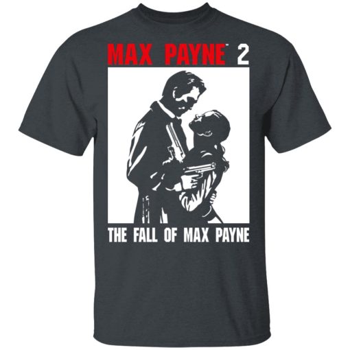 Max Payne 2 The Fall Of Max Payne Shirt, Hoodie, Sweatshirt 3