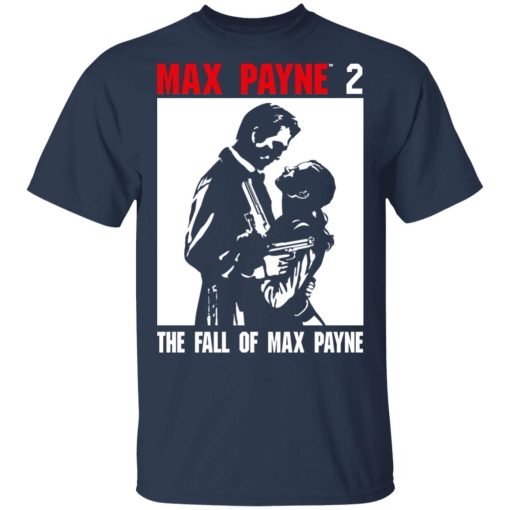 Max Payne 2 The Fall Of Max Payne Shirt, Hoodie, Sweatshirt 6