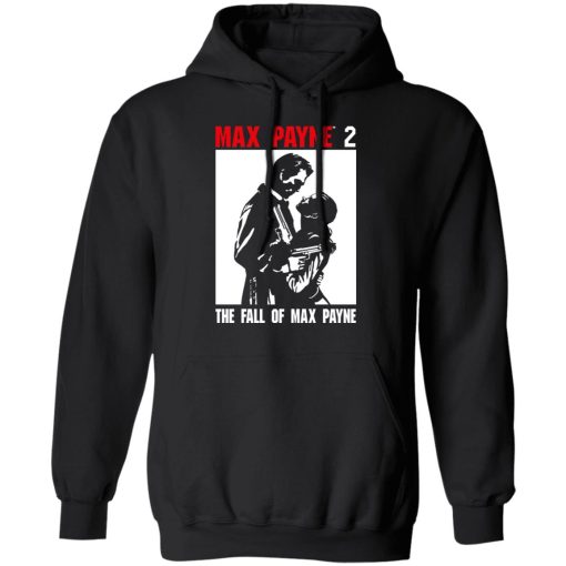 Max Payne 2 The Fall Of Max Payne Shirt, Hoodie, Sweatshirt 20