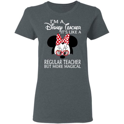 I'm A Disney Teacher It's Like A Regular Teacher But More Magical Shirt, Hoodie, Sweatshirt 11