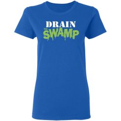 Drain The Swamp Shirt, Hoodie, Sweatshirt 39