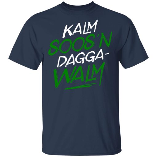Kalm Soos'n Dagga-Walm T-Shirts, Hoodies, Long Sleeve 5